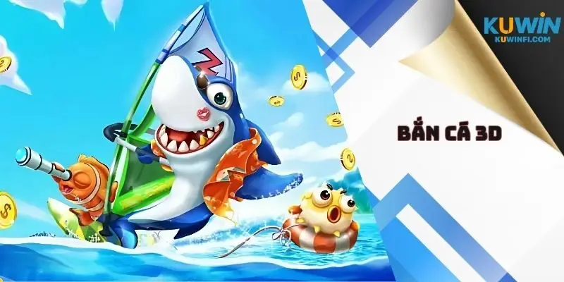 Bắn cá 3d